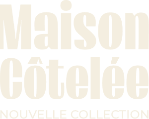 Maison Côtelée — Nouvelle collection